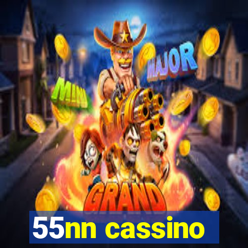 55nn cassino